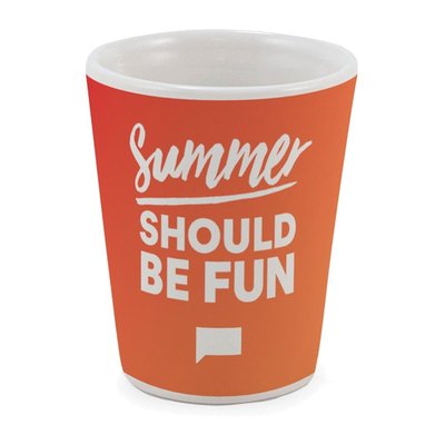 Summer House Summer Should Be Fun Shot Glass