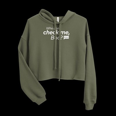 Who Gon' Check Me, Women's Fleece Crop Hooded Sweatshirt