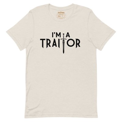 I'm A Traitor T-shirt