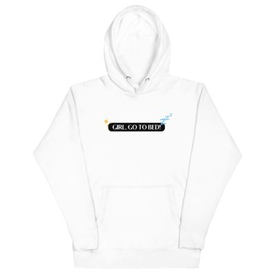 Girl Go To Bed - Gender Neutral Hoodie - White