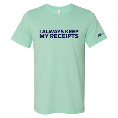 I Always Keep My Receipts Short Sleeve Unisex Jersey Tee