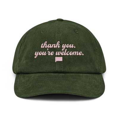 You're Welcome Vintage Corduroy Cap