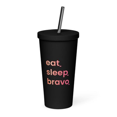Eat Sleep Bravo Insulated Tumbler