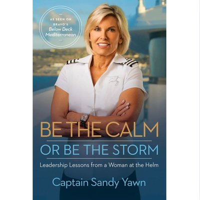 Be the Calm or Be the Storm: Leadership Lessons from a Woman at the Helm