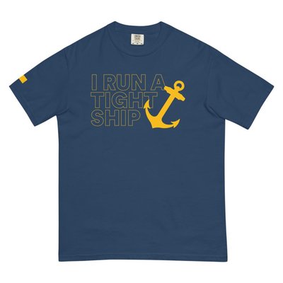 Below Deck I Run A Tight Ship Comfort Colors T-shirt