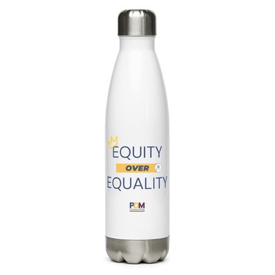 Equity Over Equality Water Bottle