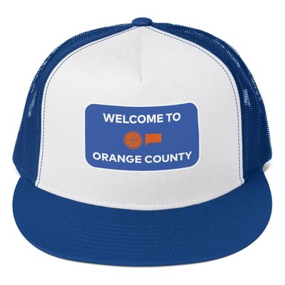 Real Housewives Oc Welcome Sign Trucker Hat