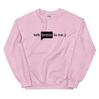 Talk Bravo To Me Crewneck