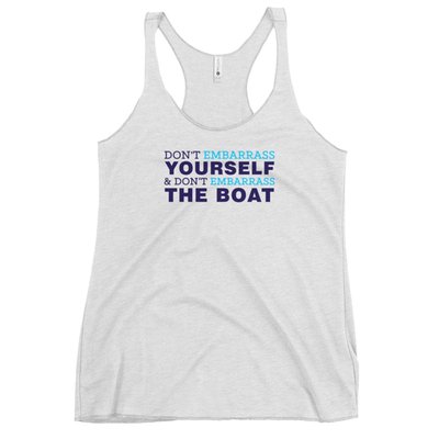 Below Deck Embarrass The Boat Women's Tri-blend Racerback Tank Top