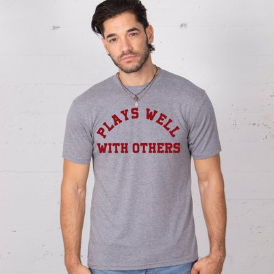 Plays Well With Others Unisex Tee - Grey