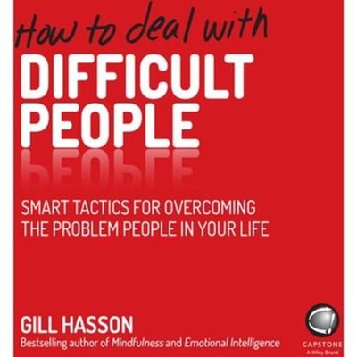 How to Deal with Difficult People - by  Gill Hasson (Paperback)