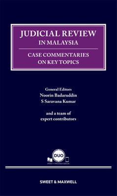 Judicial Review in Malaysia: Case Commentaries on Key Topics