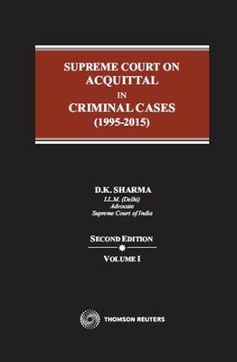 Supreme Court on Acquittal in Criminal Cases (1995 - 2015) 2nd Edition