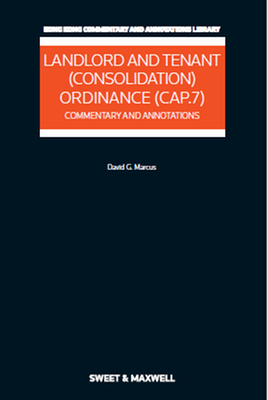 Landlord & Tenant (Consolidation) Ordinance (Cap.7): Commentary & Annotations
