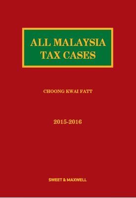 All Malaysia Tax Cases (Amtc) 2015 - 2016