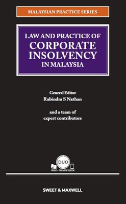 Malaysian Practice Series - Law and Practice of Corporate Insolvency in Malaysia