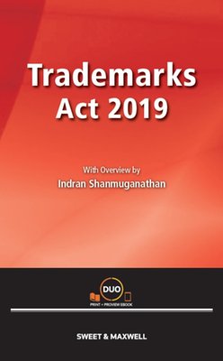 Trademarks Act 2019 With Overview by Indran Shanmuganathan