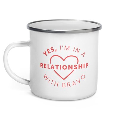 In a Relationship with Bravo Enamel Mug