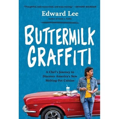 Buttermilk Graffiti: A Chef's Journey to Discover America's New Melting-Pot Cuisine