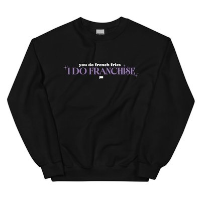 The Real Housewives Of Salt Lake City French Fries Or Franchise Sweatshirt