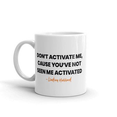 Summer House Don't Activate Me White Mug