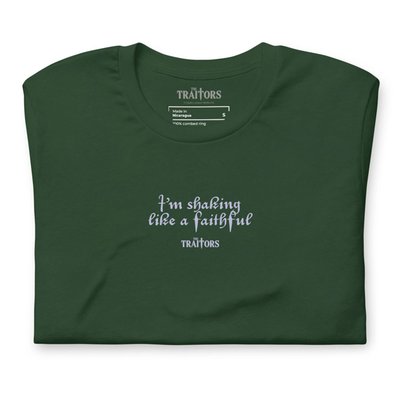 I'm Shaking Like A Faithful T-shirt