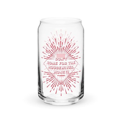 Don't Come For The Housewives, Honey! Can Shaped Glass