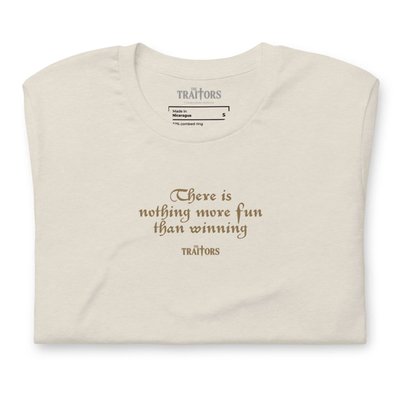 There Is Nothing More Fun Than Winning T-shirt