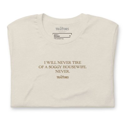 If You Have Tears, Prepare To Shed Them Now T-shirt