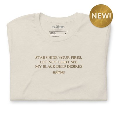 Stars Hide Your Fires, Let Not Light See My Black Deep Desires