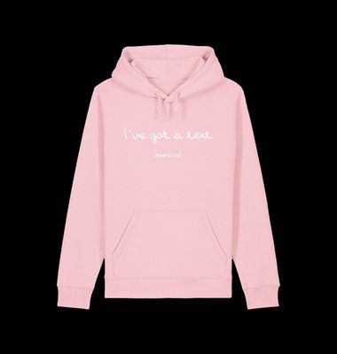 I've got a text hoodie - Cotton Pink