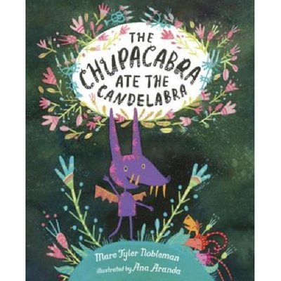 The Chupacabra Ate the Candelabra
