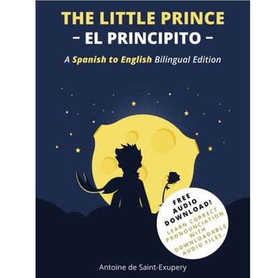 The Little Prince (El Principito): A Spanish-English Bilingual Edition