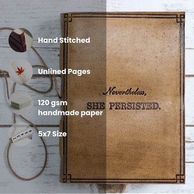 Nevertheless She Persisted Leather Journal