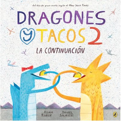 Dragones Y Tacos 2: La Continuación